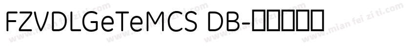 FZVDLGeTeMCS DB字体转换
